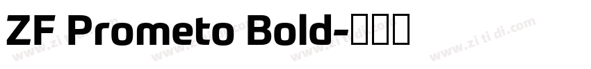 ZF Prometo Bold字体转换